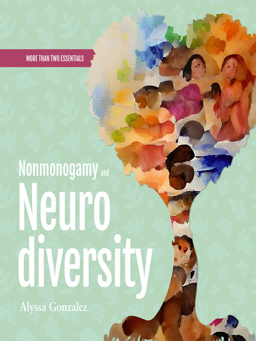 Title details for Nonmonogamy and Neurodiversity by Alyssa Gonzalez - Available